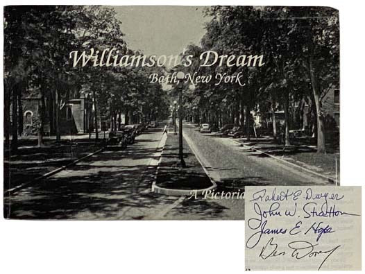 Williamson's Dream: Bath, New York - A Pictorial History