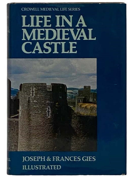 Life in a Medieval Castle (Cromwell Medieval Life Series)