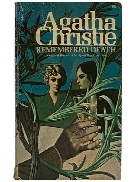 Remembered Death (Original British Title: Sparkling Cyanide)