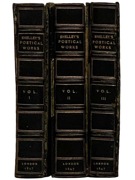 The Poetical Works of Percy Bysshe Shelley, in Three Volumes
