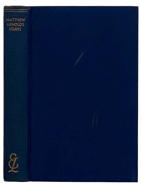 Matthew Arnold's Essays: Literary and Critical (Everyman's Library, No. 115)