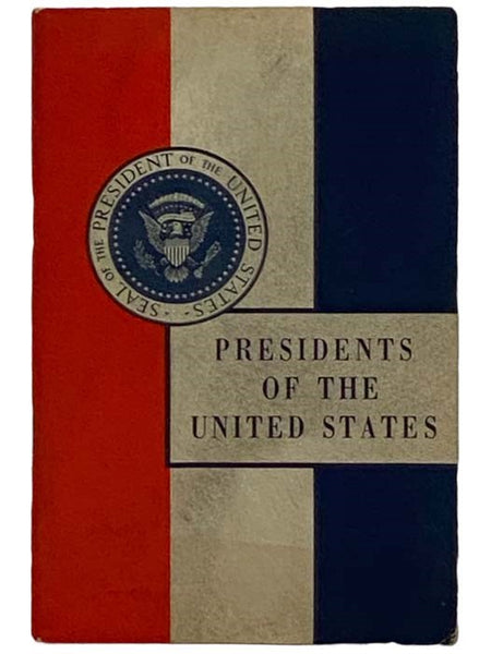 Presidents of the United States: Presented by John Hancock Mutual Life Insurance Company