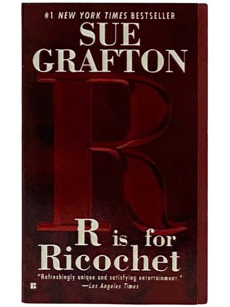 R is for Ricochet: A Kinsey Millhone Mystery