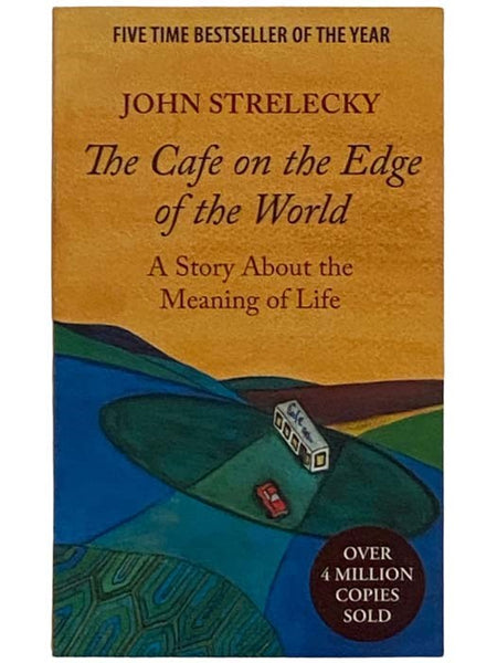 The Cafe on the Edge of the World: A Story About the Meaning of Life