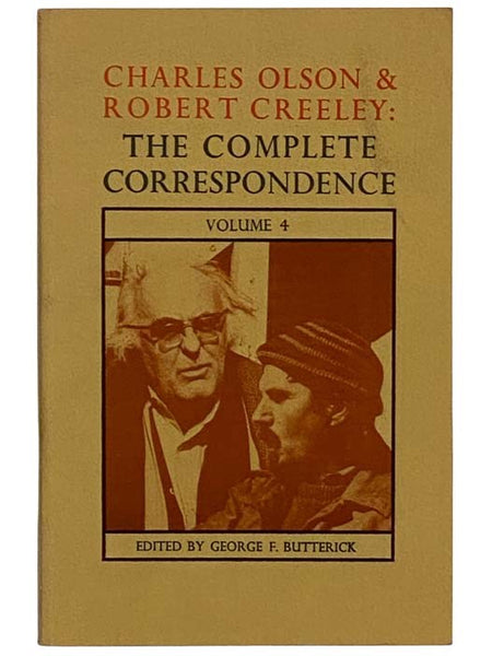 Charles Olson and Robert Creeley: The Complete Correspondence, Volume 4