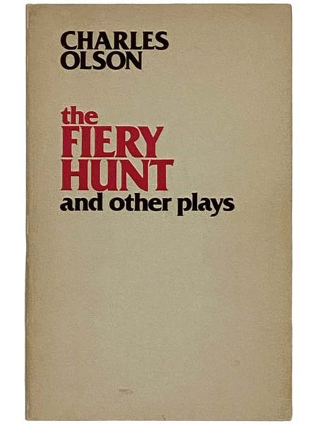 The Fiery Hunt and Other Plays (Writing 36)