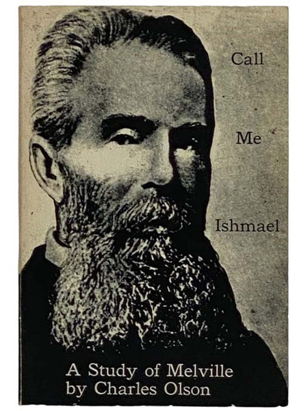 Call Me Ishmael: A Study of Melville