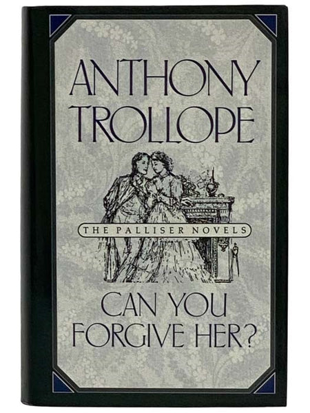 Can You Forgive Her? (The Palliser Novels)