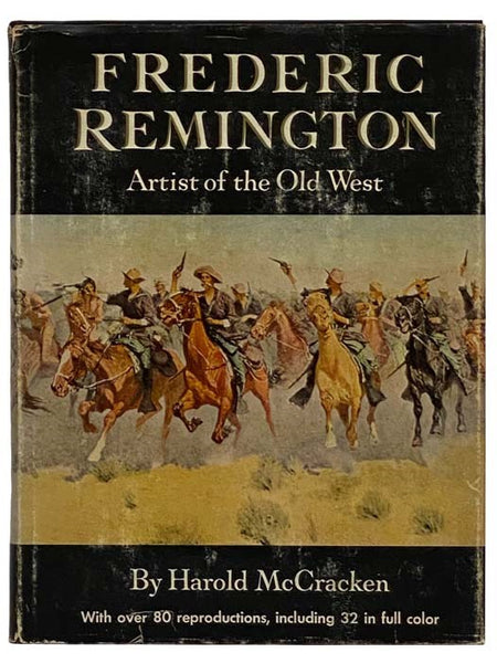 Frederic Remington: Artist of the Old West