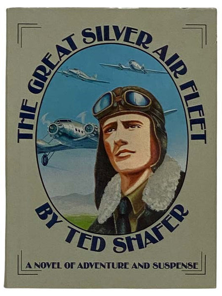 The Great Silver Air Fleet: A Novel of Adventure and Suspense