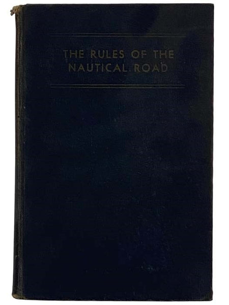 The Rules of the Nautical Road (Second Edition)