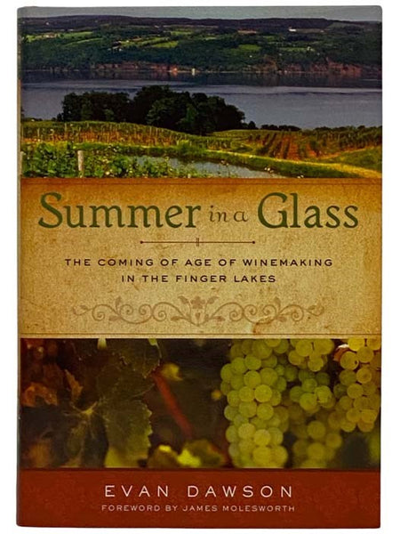 Summer in a Glass: The Coming of Age of Winemaking in the Finger Lakes