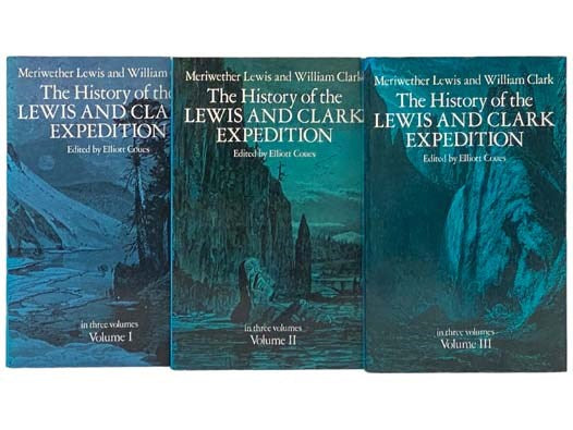 The History of the Lewis and Clark, in Three Volumes (Dover Books on Travel, Adventure)