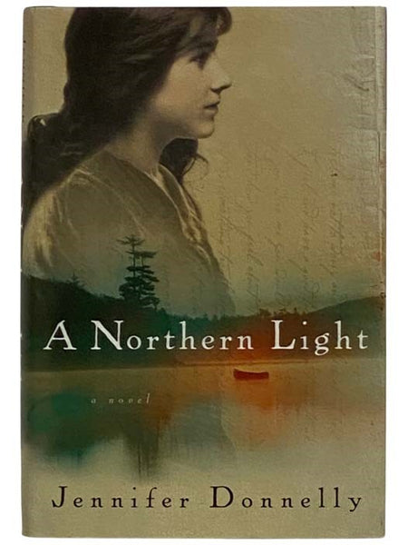 A Northern Light: A Novel