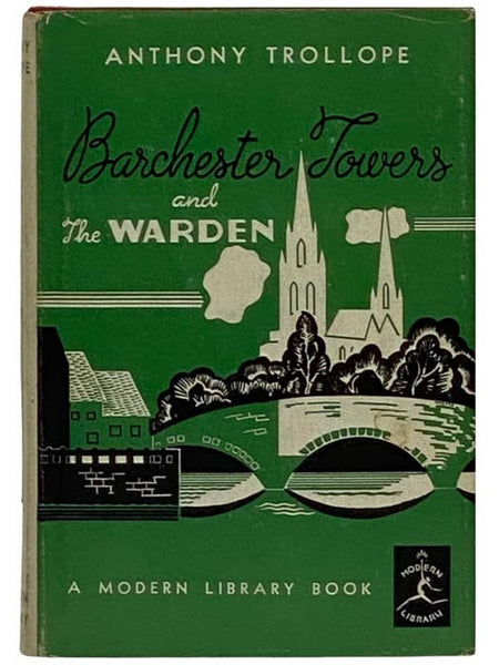 Barchester Towers and The Warden (The Modern Library of the World's Best Books, ML 41)