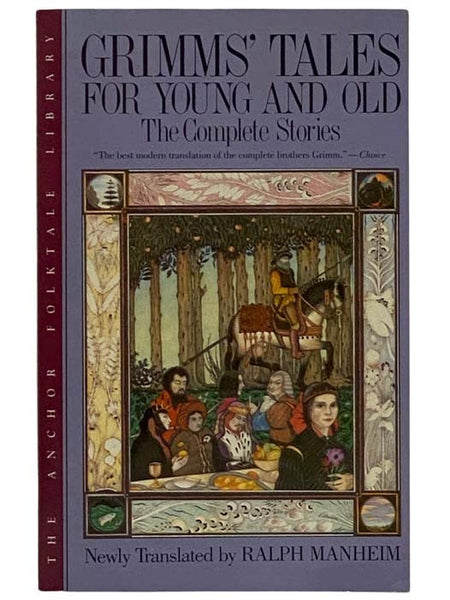 Grimm's Tales for Young and Old: The Complete Stories (The Anchor Folktale Library)