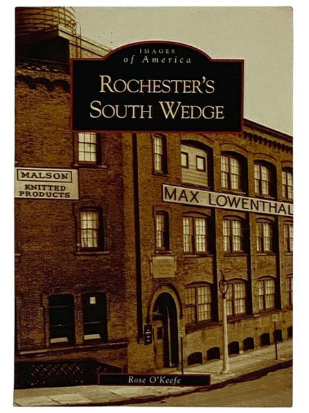 Rochester's South Wedge (Images of America)