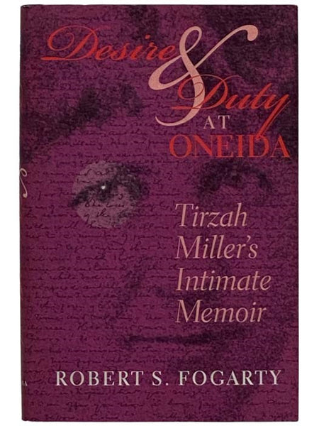 Desire and Sex at Oneida: Tirzah Miller's Intimate Memoir