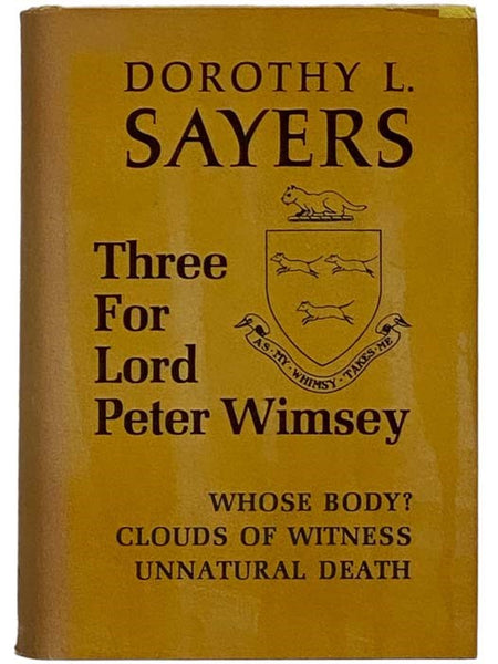 Three for Lord Peter Wimsey: Whose Body?; Clouds of Witness; Unnatural Death