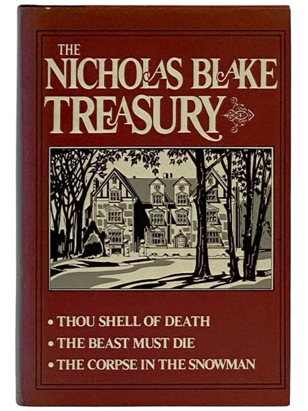 The Nicholas Blake Treasury: Thou Shell of Death; The Beast Must Die; The Corpse in the Snowman