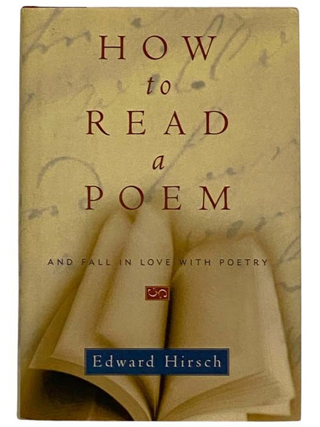 How to Read a Poem, and Fall in Love with Poetry