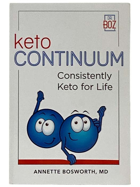 Keto Continuum: Consistently Keto for Life