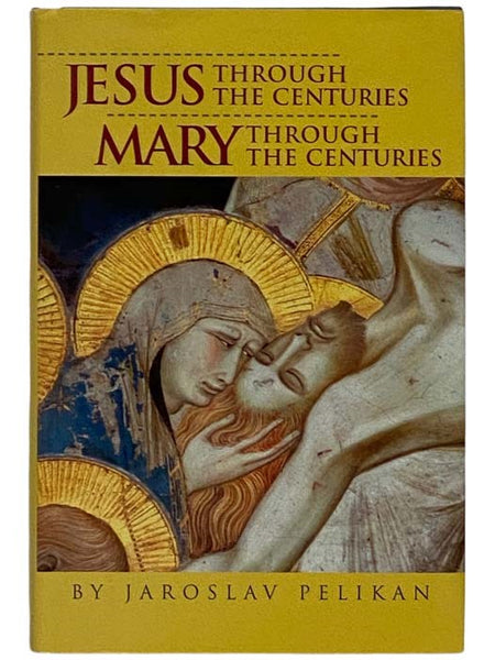 Jesus through the Centuries; Mary through the Centuries