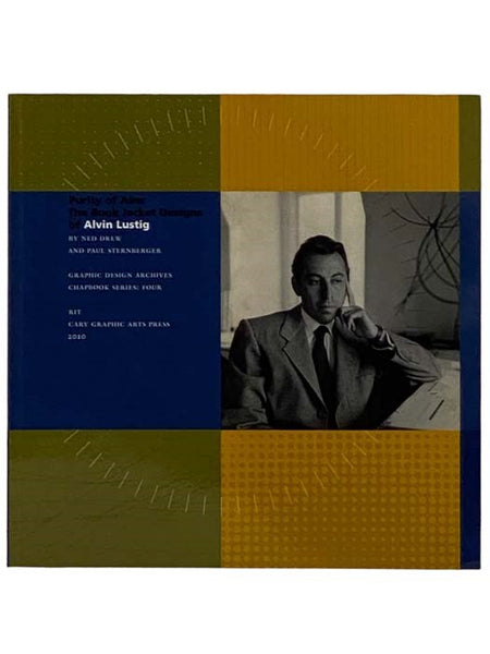 Purity of Aim: The Book Jacket Designs of Alvin Lustig (Graphic Design Archives Chapbook Series: Four)