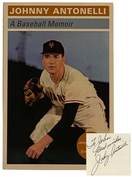 Johnny Antonelli: A Baseball Memoir