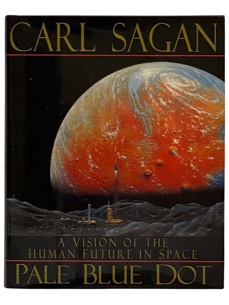 Pale Blue Dot: A Vision of the Human Future in Space