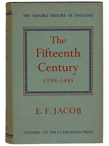 The Fifteenth Century, 1399-1485 (The Oxford History of England)
