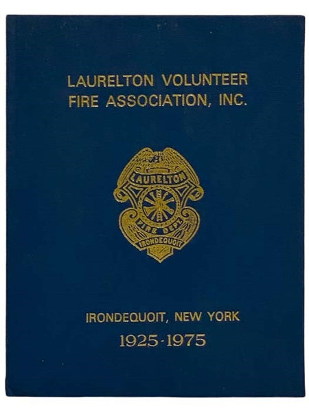 Laurelton Volunteer Fire Association, Inc., Irondequoit, New York, 1925-1975