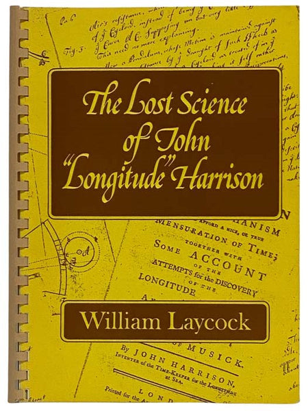 The Lost Science of John 'Longitude' Harrison