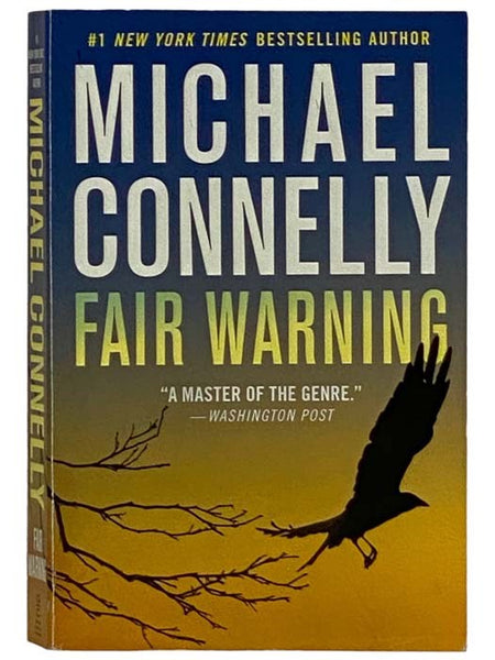 Fair Warning (Jack McEvoy Series, Book 3)