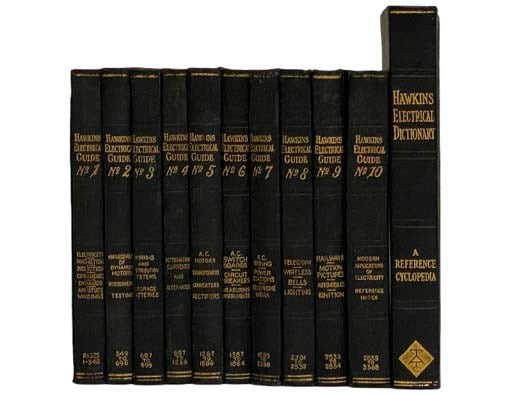 Hawkins Electrical Guide, in Ten Volumes, Plus Reference Cyclopedia