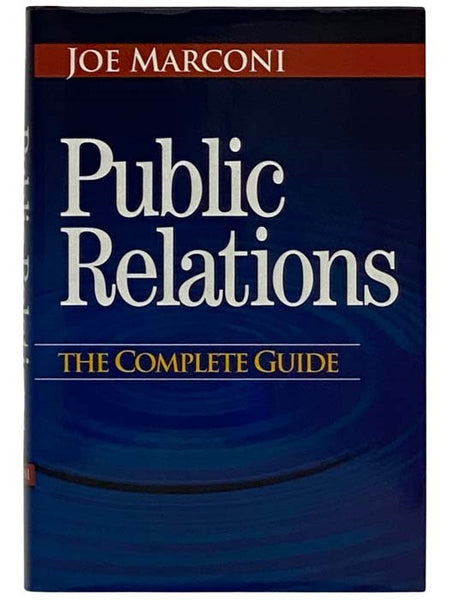 Public Relations: The Complete Guide