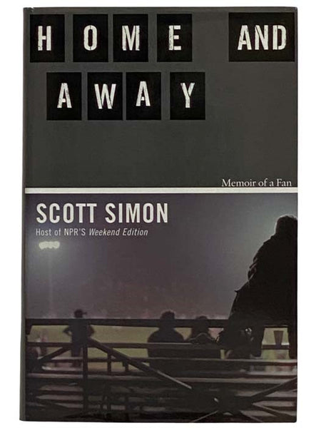 Home and Away: Memoir of a Fan