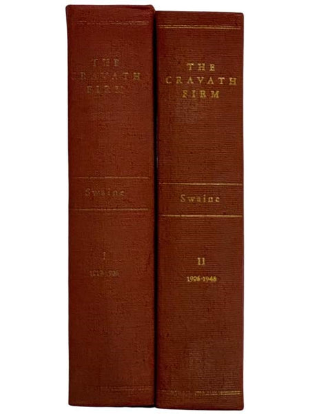 The Cravath Firm and Its Predecessors, 1819-1947, in Two Volumes: Volume I: The Predecessor Firms, 1819-1906; Volume II: The Cravath Firm Since 1906