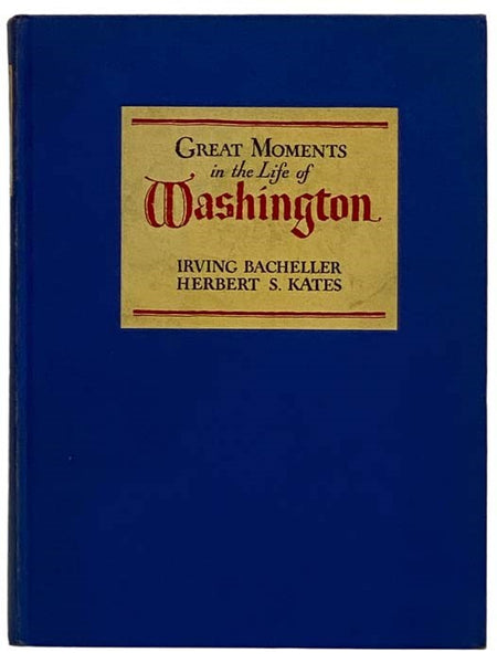 Great Moments in the Life of Washington [George]