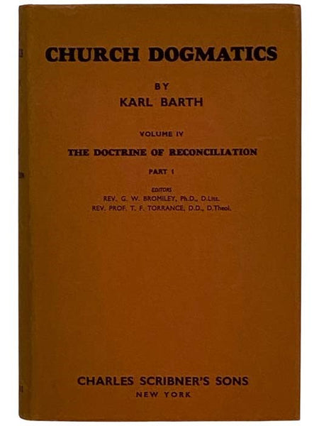 Church Dogmatics: The Doctrine of Reconciliation, Volume 4, Part 1
