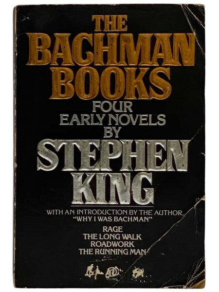 The Bachman Books: Four Early Novels By Stephen King (Rage; The Long Walk; Roadwork; The Running Man)
