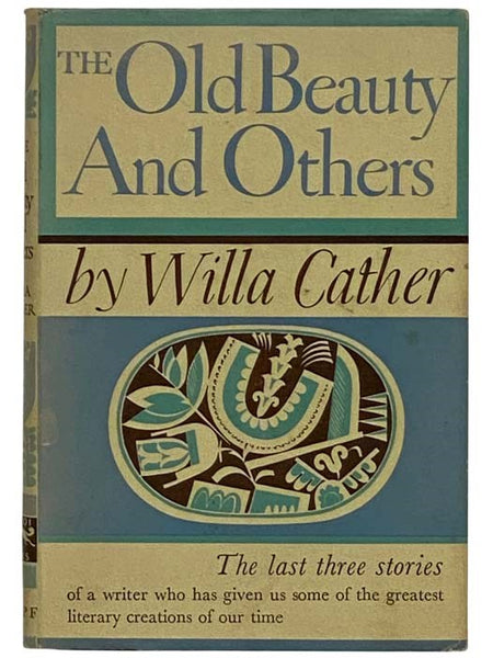 The Old Beauty and Others - The Last Three Stories (The Old Beauty; The Best Years; Before Breakfast)
