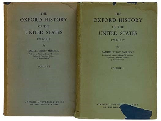 The Oxford History of the United States, 1783-1917, in Two Volumes