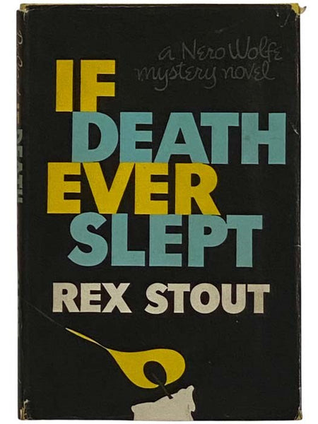 If Death Ever Slept: A Nero Wolfe Mystery