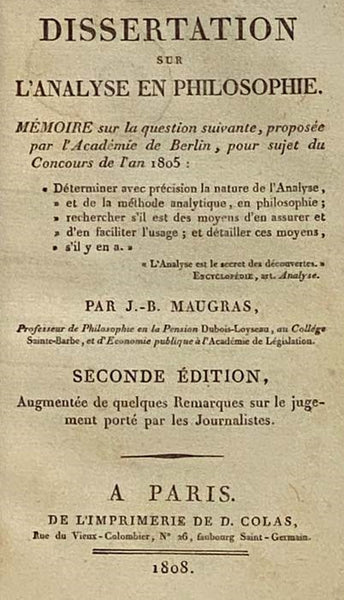 Dissertation sur Les Principes Fondamentaux de l'Association Humaine. [with] Dissertation sur l'Analyse en Philosophie. Memoire sur la question suivante, proposee par l'Academie de Berlin, pour sujet du Concours de l'an 1805
