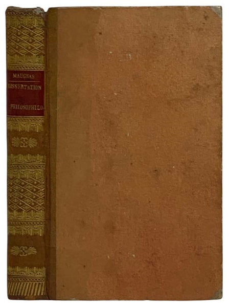 Dissertation sur Les Principes Fondamentaux de l'Association Humaine. [with] Dissertation sur l'Analyse en Philosophie. Memoire sur la question suivante, proposee par l'Academie de Berlin, pour sujet du Concours de l'an 1805