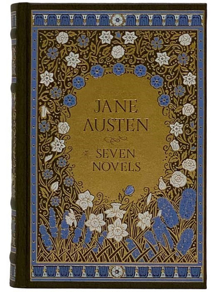 Seven Novels: Sense and Sensibility, Pride and Prejudice; Mansfield Park; Emma; Northanger Abbey; Persuasion; Lady Susan