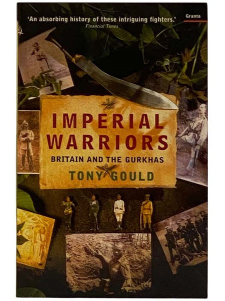 Imperial Warriors: Britain and the Gurkhas