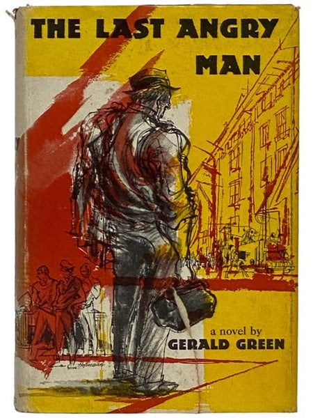 The Last Angry Man: A Novel