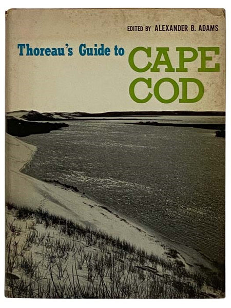 Thoreau's Guide to Cape Cod, with a Biographical Sketch of Thoreau by Ralph Waldo Emerson